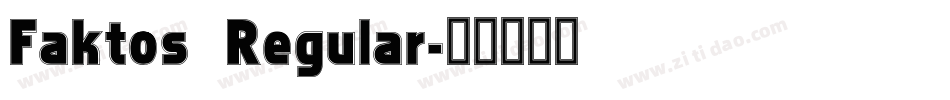 Faktos Regular字体转换